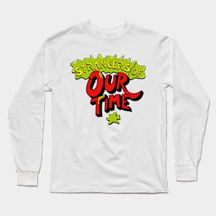 Strangers Of Our Time Long Sleeve T-Shirt